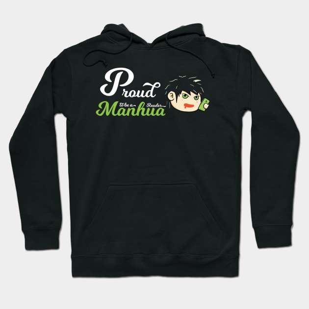 Awesome Proud to be a Manhua Reader Hoodie by Kidrock96